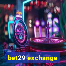 bet29 exchange